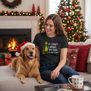 Grinch If I Can't Bring My Dog I'm Not Coming T-Shirt