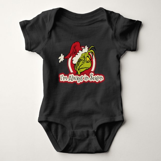 Grinch | I'm Always in Season Baby Bodysuit (Front)