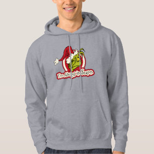 Grinch I'm Always in Season Hoodie