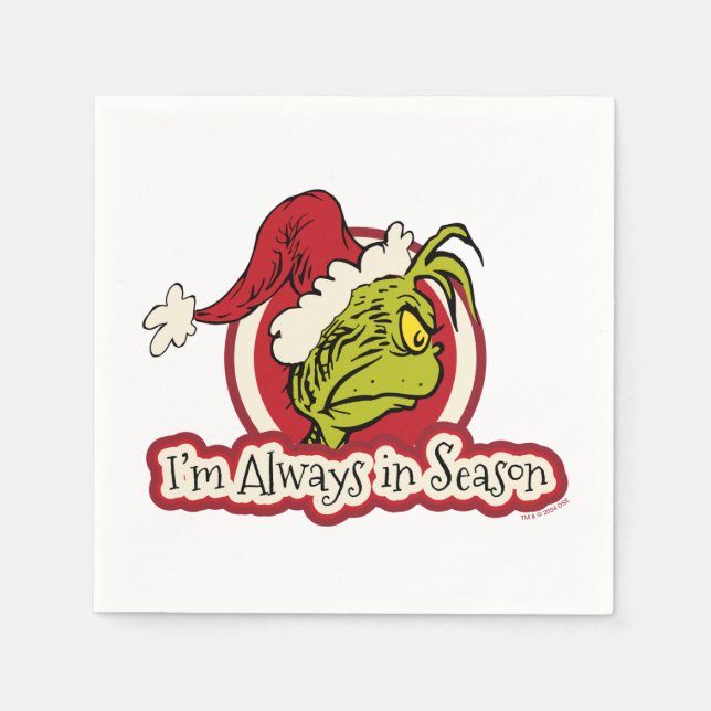 Grinch | I'm Always in Season Napkin (Front)