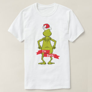 Grinch   I'm Back T-Shirt