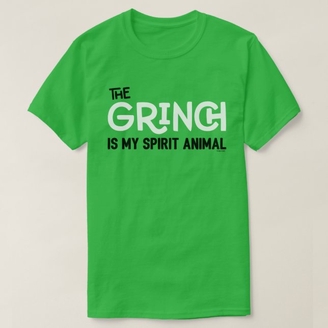 Grinch is my Spirit Animal T-Shirt Quote (Design Front)