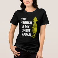 Grinch is my Spirit Animal T-Shirt Quote