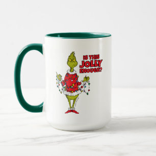 Grinch "Is This Jolly Enough?" Mug