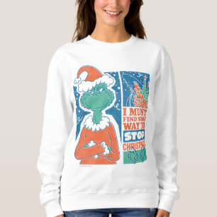 Grinch   Stop Christmas Vintage Graphic Sweatshirt