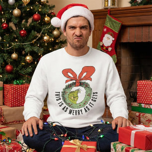 Grinch   This Is As Merry As It Gets Sweatshirt
