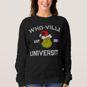 Grinch   Who-ville University Est 1957 Sweatshirt