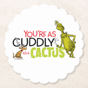 Grinch   You're as Cuddly as a Cactus Quote Paper Coaster