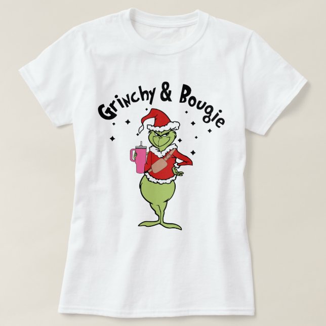 grinchy and bougie T-Shirt (Design Front)