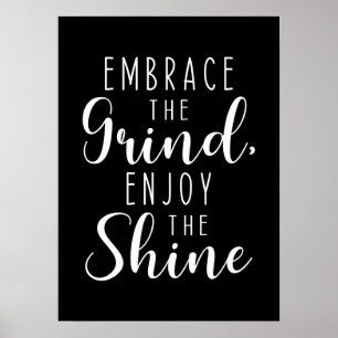 Grind and Shine, Gym, Hustle, Success, Inspire Poster