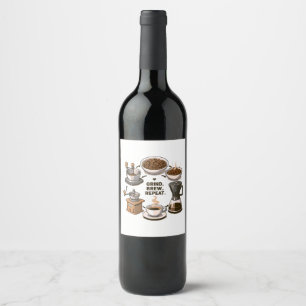 Grind Brew Repeat Wine Label
