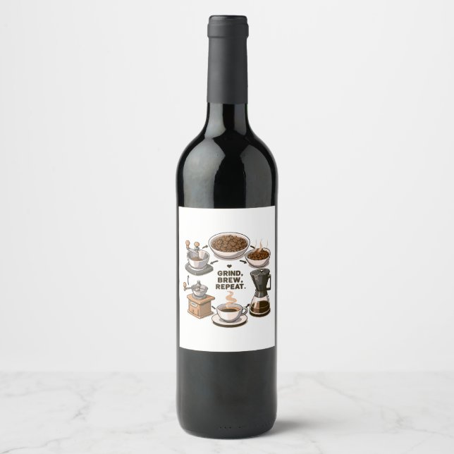 Grind Brew Repeat Wine Label (Front)