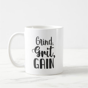 Grind, Grit, Gain, Hustle, Gym, Success Motivation Coffee Mug