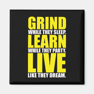 Grind, Learn, Live - Motivational Magnet