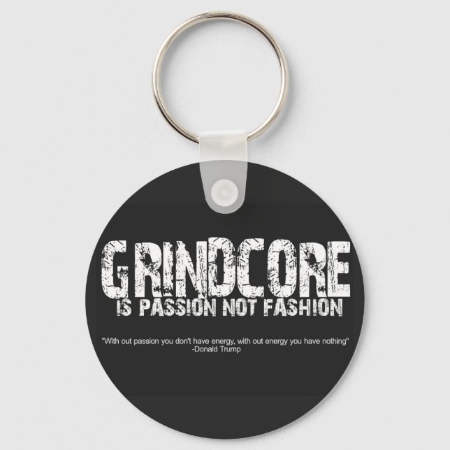 Grindcore Is Passion Key Ring (Front)