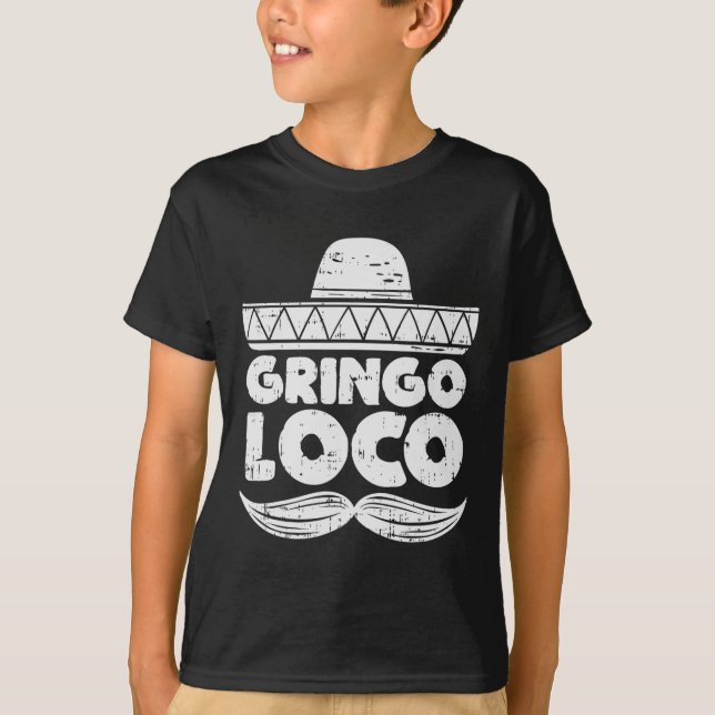 Gringo Loco Funny Cinco De Mayo Fiesta Mexican Men T-Shirt (Front)