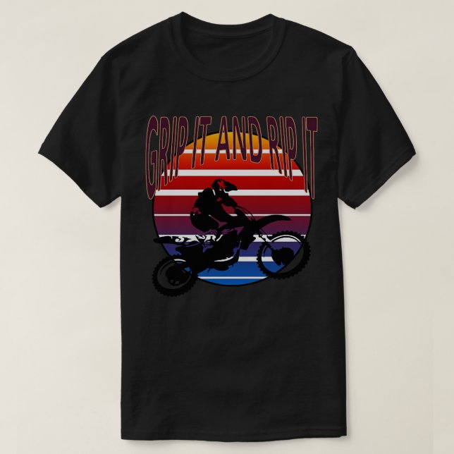Grip It And Rip It Dirt Bike Retro Biker MX T-Shirt (Design Front)
