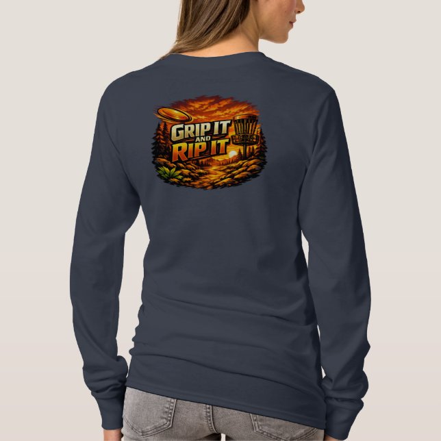 Grip it and rip it long sleeve T-Shirt (Back)
