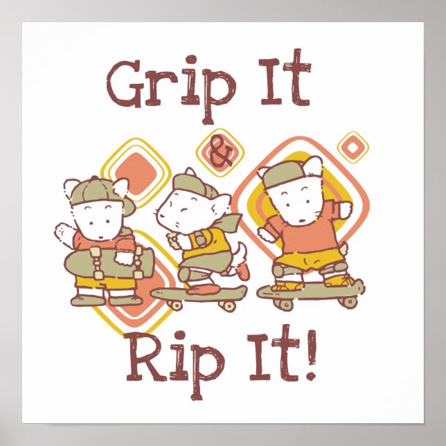 Grip It and Rip It Skateboarding Poster (Front)