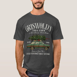 Griswold Christmasree Farm Fun Old Fashioned Famil T-Shirt