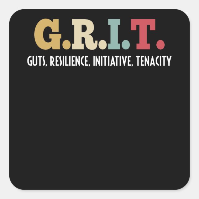 GRIT Guts Resilience Initiative Tenacity Positive Square Sticker (Front)