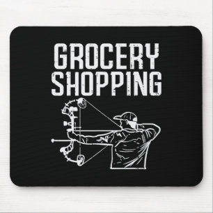 Grocery Shopping Bow Hunting Funny Archery Archer Mouse Pad