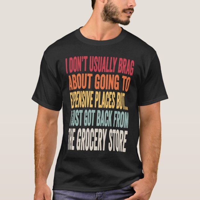 Grocery Shopping Joke  Inflation Meme T-Shirt (Front)