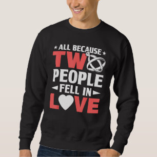 Groom and Bride Sweatshirt