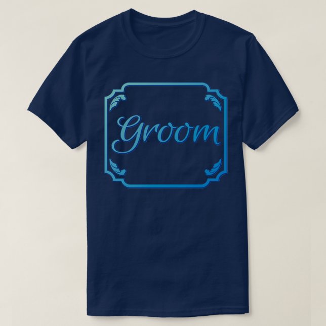 Groom Bachelor Party Gift Cool Wedding Party Gift T-Shirt (Design Front)