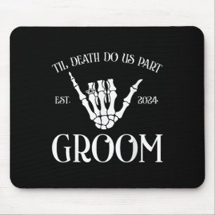 Groom Bride Til Death Do Us Party Est 2024 Hallowe Mouse Pad