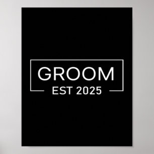 Groom est 2025 married wedding engagement getting poster