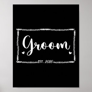 Groom Est. 2025 Wedding Matching Husband Just Marr Poster
