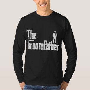 Groom Father Funny Wedding Party Rehearsal Dinner  T-Shirt
