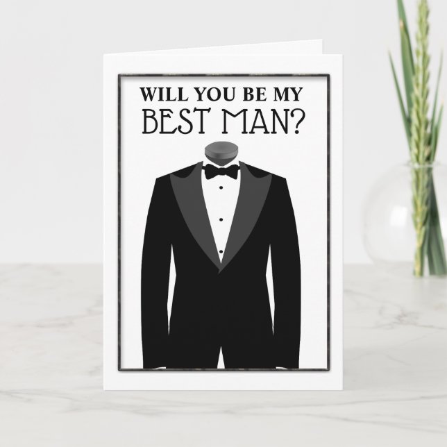 Groom in tuxedo will you be my best man formal  card (Front)