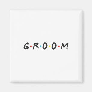 Groom Men Bachelor Party Wedding Day Groom To Be Magnet