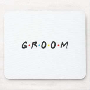 Groom Men Bachelor Party Wedding Day Groom To Be _ Mouse Pad