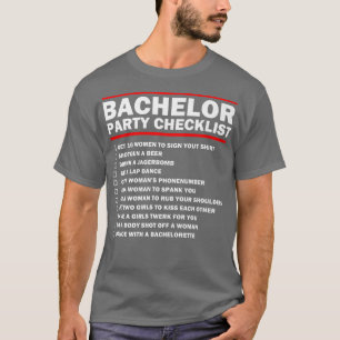 Groom Party Checklist Stag NightGroup Groomsmen Ma T-Shirt