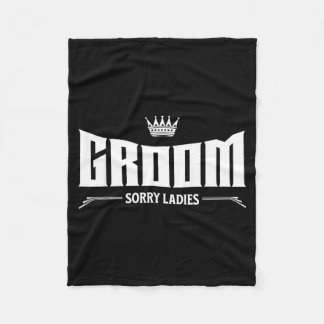 Groom Sorry Ladies Wedding Bachelor Party Gift Fleece Blanket