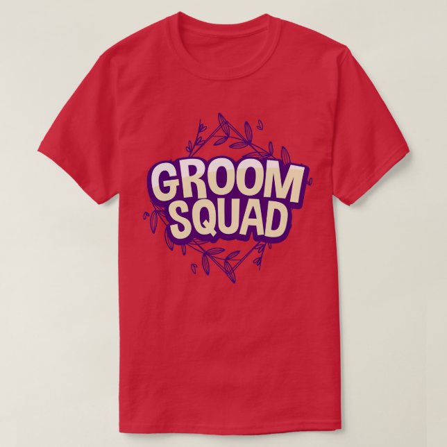 Groom Squad 2 T-Shirt (Design Front)