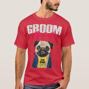 Groom Squad Bachelor Party Funny Pug Best Friend T T-Shirt
