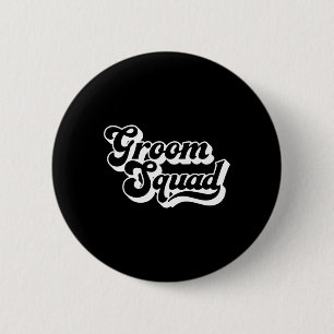 Groom Squad Bachelor Party Men Crew Matching Group 6 Cm Round Badge
