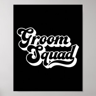 Groom Squad Bachelor Party Men Crew Matching Group Poster