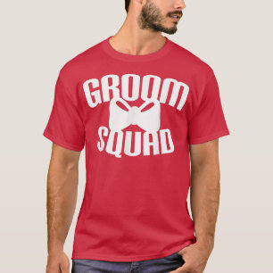 Groom Squad Cute Wedding Matching Newlyweds Bachel T-Shirt