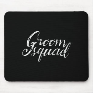Groom Squad Funny Bachelor Groomsmen Wedding Team  Mouse Pad