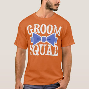 Groom Squad Gift 2 T-Shirt