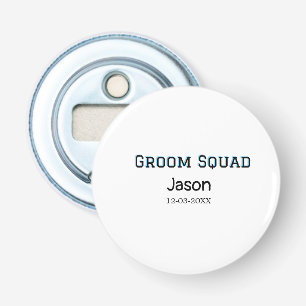 Groom Squad groomsman bachelorette party add name Bottle Opener