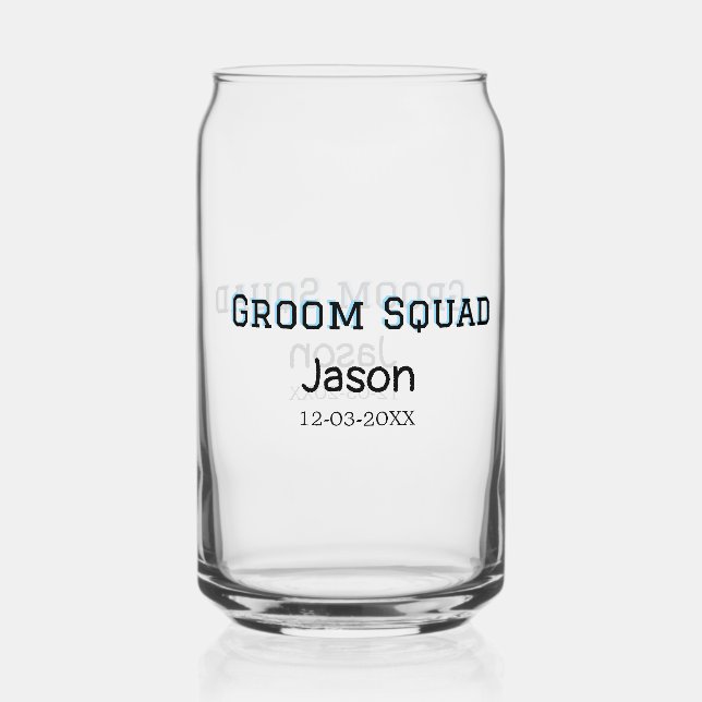 Groom Squad groomsman bachelorette party add name  Can Glass (Front)