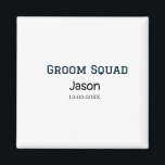 Groom Squad groomsman bachelorette party add name  Magnet<br><div class="desc">design</div>