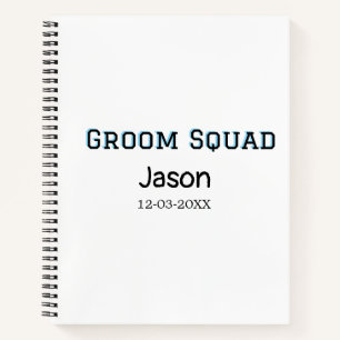 Groom Squad groomsman bachelorette party add name Notebook