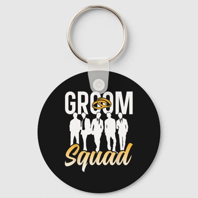 Groom Squad Party Sayings Bachelor Wedding 1  Key Ring (Front)